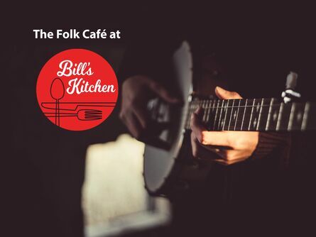 Folk Cafe at Bills Kitchen (Artist TBC)