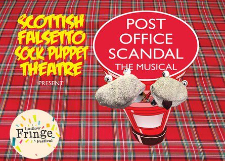 Scottish Falsetto Sock Puppet Theatre - Post Office Scandal: The Musical